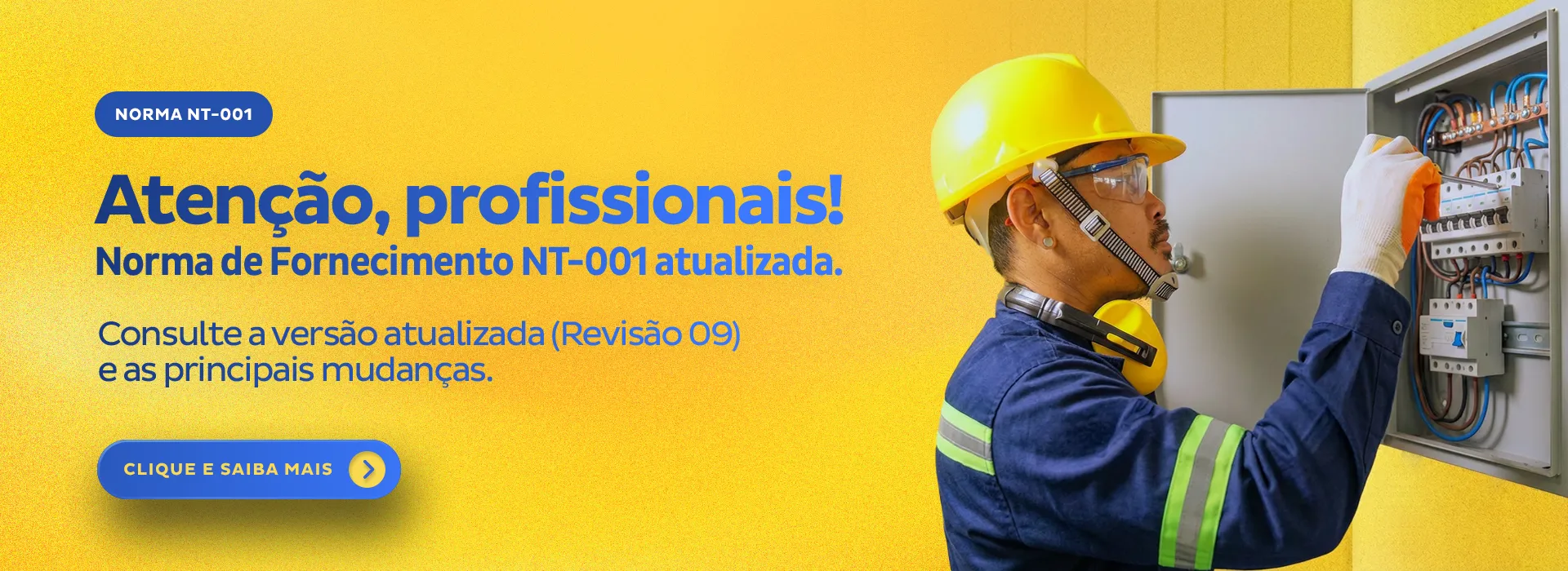 Atenção, profissionais: Norma de Fornecimento NT-001 atualizada (revisão 09)